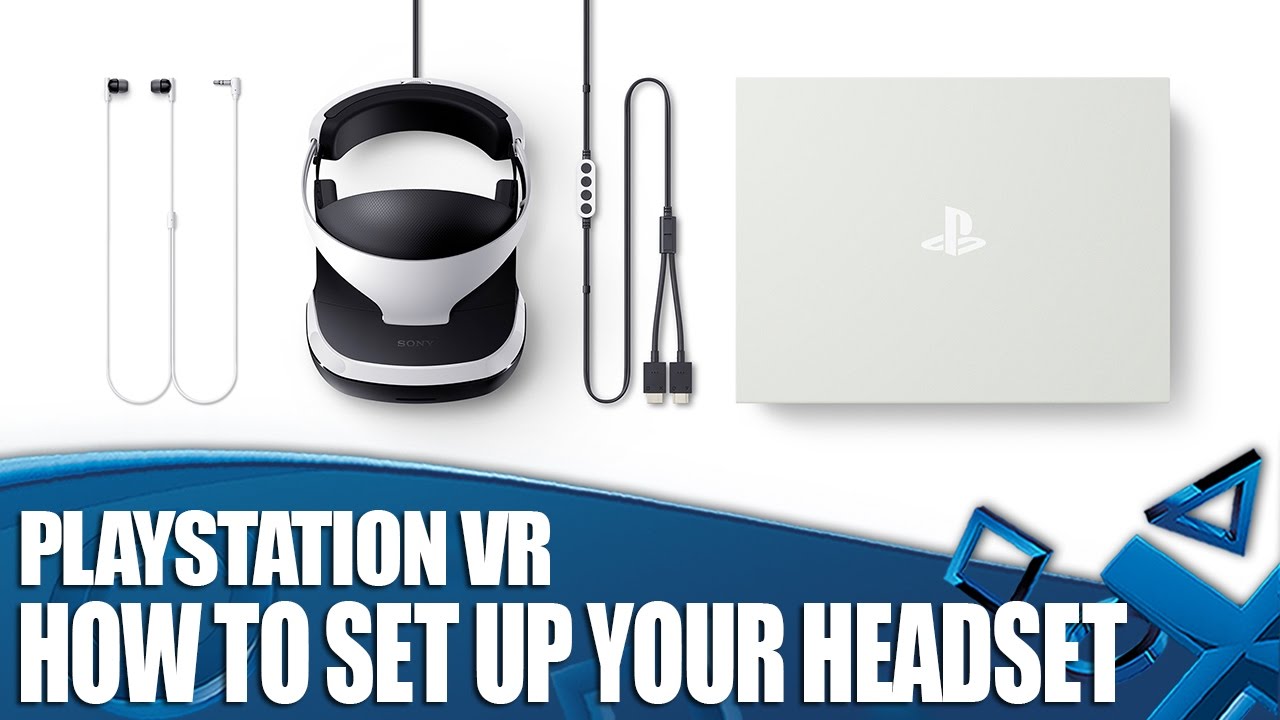Playstation Vr How To Set Up Your Ps Vr Headset Youtube