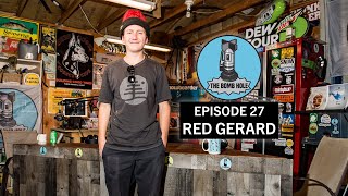 Red Gerard | The Bomb Hole Episode 27