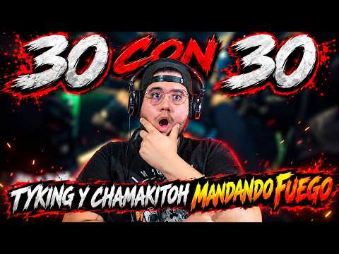 TYKING VOLVIO A MANDAR FUEGO | TYKING x Chamakitoo Frezh- 30con30 (VIDEO OFFICIAL)
