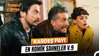 Kardeş Payı En Komik Anlar #9 | Kardeş Payı