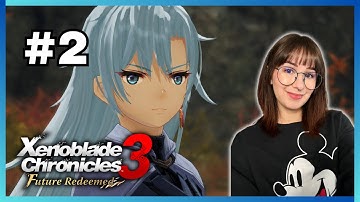 First Playthrough of Xenoblade Chronicles 3: Future Redeemed | Part 2