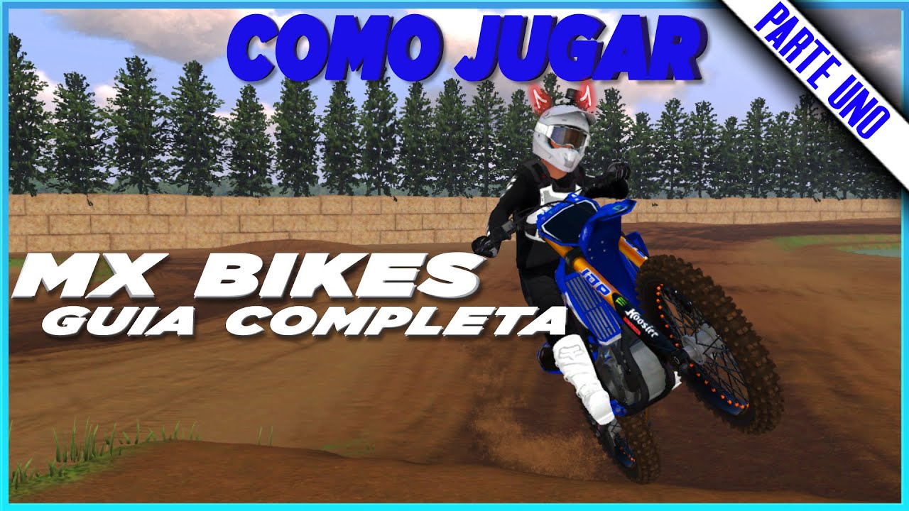 JUGAR 🔥MX BIKES🔥 Para PRINCIPIANTES TUTORIAL DESDE CERO