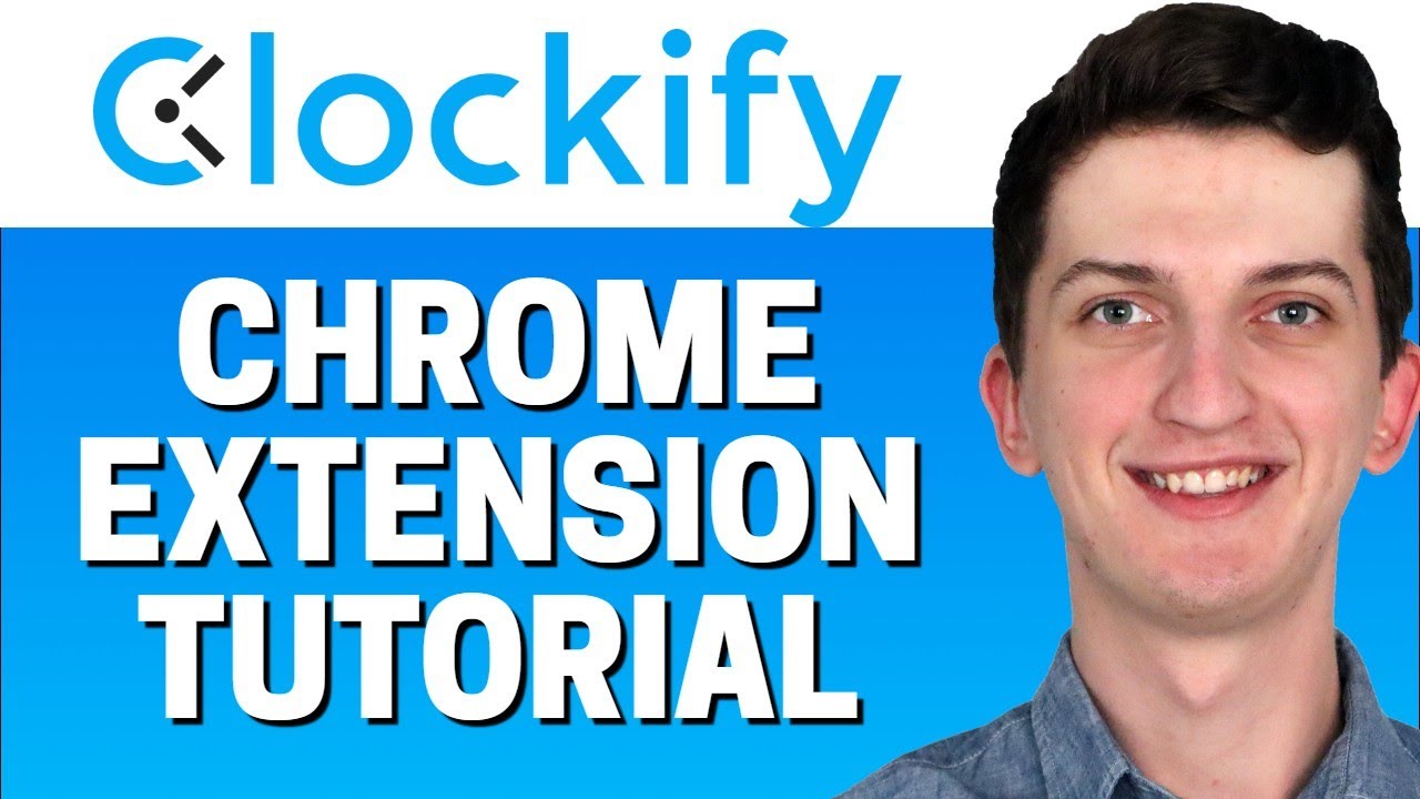 Clockify Chrome Extension Tutorial 2021 - YouTube