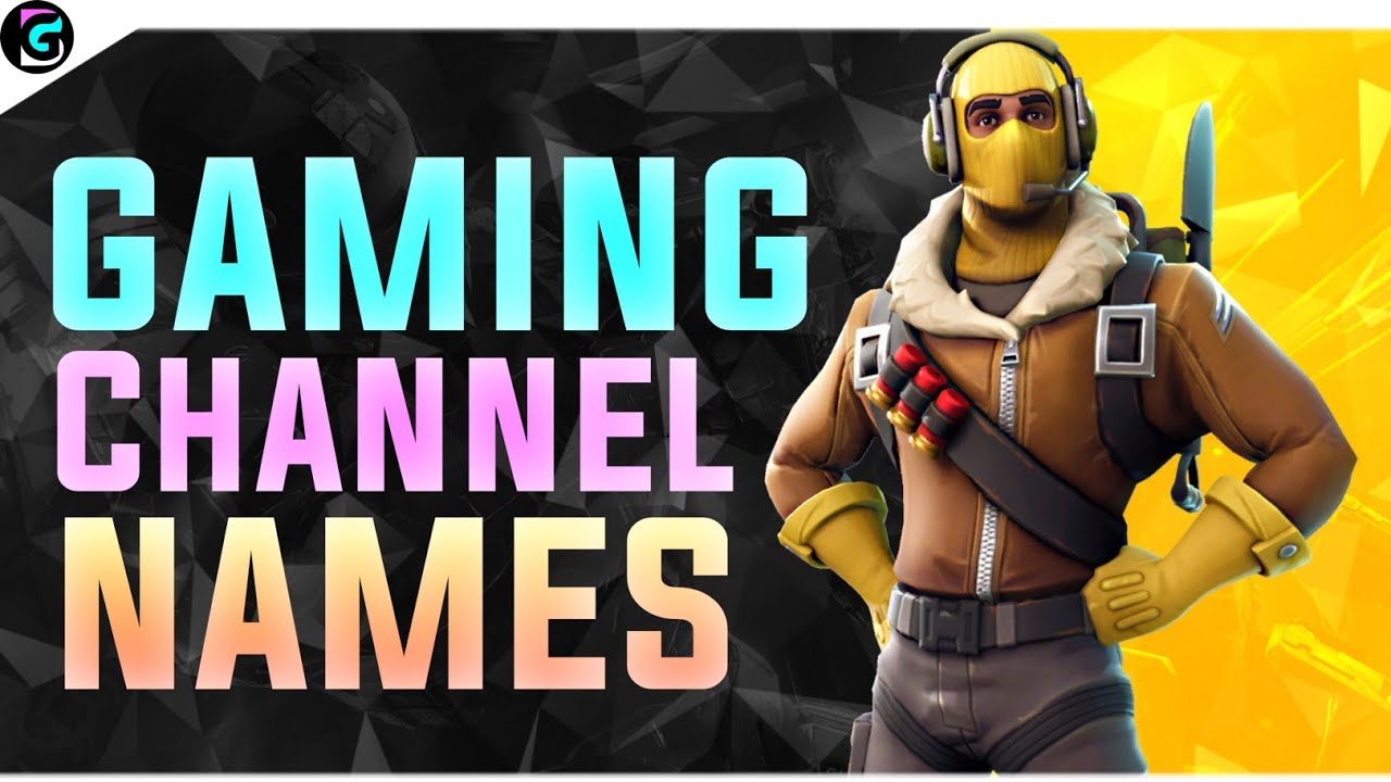 Unique Names For Gaming Channel, Gaming Channel Names