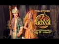 Jodha Akbar - Final Episode!