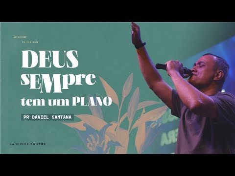 Deus SEMPRE tem um plano | DANIEL SANTANA