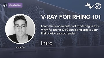 V-ray for Rhino 101 - Fundamentals of Rendering - Intro