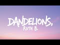 Dandelions – Ruth B. (Lyrics) | Romantic Love Song