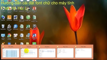 Hướng dẫn cài đặt font chữ cho máy tính nhanh nhất