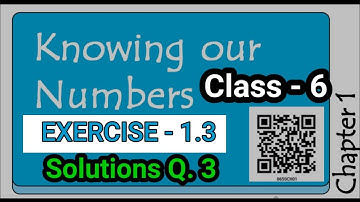 Class 6 Chapter 1 Knowing Our Numbers | Solutions of Ex - 1.3 Q. No. 3@MagnetBrainsEducation