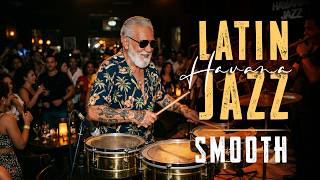 Salsa Jazz Café - Latin Jazz Mix – Chill Latin Lounge, Cuban Vibes & Relaxing Music