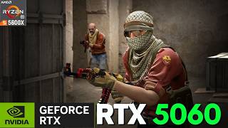 CS2 Benchmark  RTX 5060 + Ryzen 5 5600X 1080P 1440P 4:3 Competitive Performance Test
