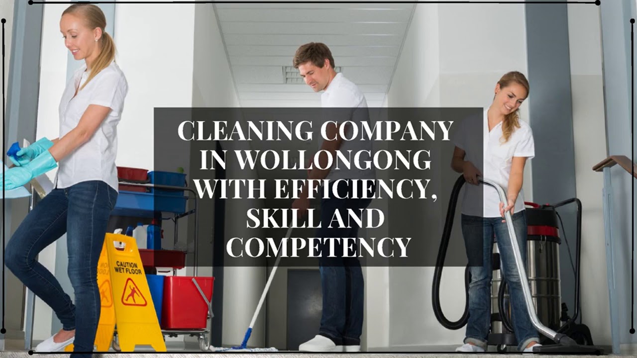 Cleaning Services in Wollongong of the Highest Quality YouTube
