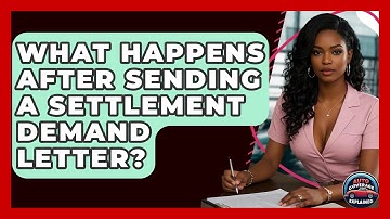 What Happens After Sending A Settlement Demand Letter? - Auto Coverage Explained