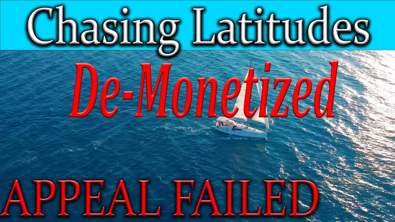 Sailing, chasing latitudes, De-monetized