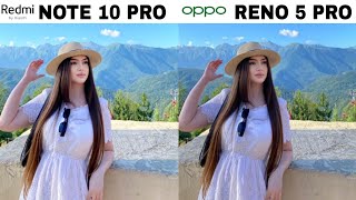 Redmi Note 10 Pro vs OPPO Reno 5 Pro | Camera Test