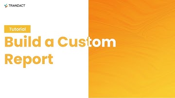 How to build a custom report on TranZact?