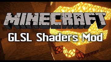 The GLSL Shaders Mod - A Mod Review