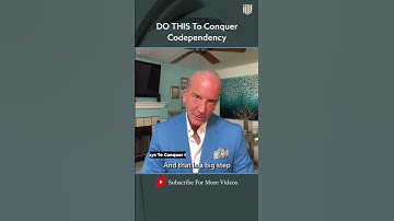 Do This To Conquer Codependency