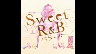 Various Artists - Sweet R&amp;B Ballad (2012)