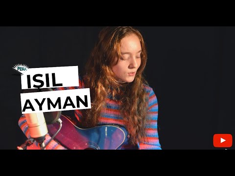 PERA GSL | IŞIL AYMAN