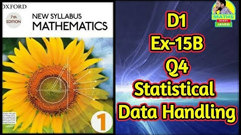 Q4 || Ex 15B || D1 || Statistical data || NSM 7th Edition || in Urdu