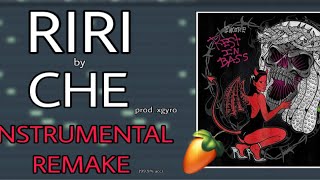 How Riri By Che Was Made In Fl Studio Instrumental Remake 99% Accurate