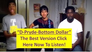 Miniatura de "D-Pryde - Bottom Dollar (cover)"