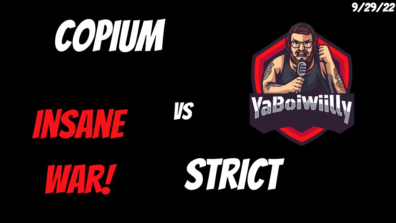 INSANE Copium vs Strict War in Eden! (09/29/2022)