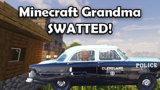 Minecraft Grandma SWATTED