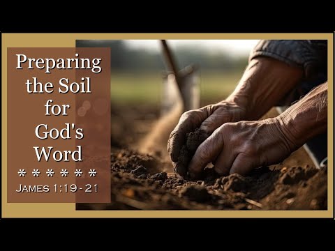 Preparing the Soil for God's Word