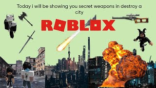 How to find all the secret weapons in destroy a city (Quick & Easy)