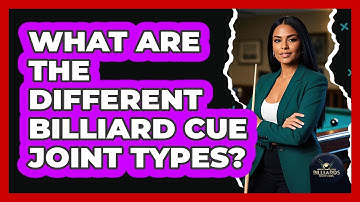 What Are The Different Billiard Cue Joint Types? - Billiards Hustlers