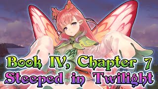 [Fire Emblem Heroes] Book IV, Chapter 7: Steeped in Twilight | Story Chapter