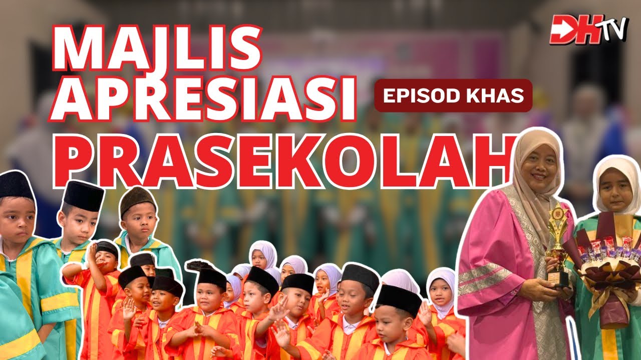 EP KHAS : MAJLIS APRESIASI PRASEKOLAH 2024 SK DATO DEMANG HUSSIN
