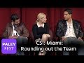 CSI: Miami - Rounding out the Team (Paley Center)