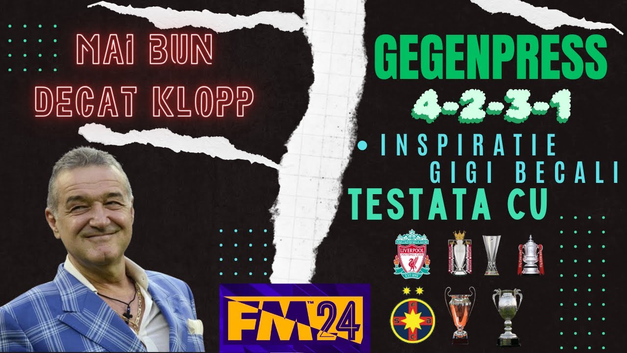 FM24ROMANIA Cum Sa Joci Ca Gigi Becali In FM24 Gegenpress 4 2 3 1 fm24romania-cum-sa-joci-ca-gigi-becali-in-fm24-gegenpress-4-2-3-1