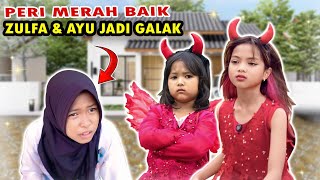 PERI MERAH BAIK ZULFA \u0026 AYU MALAH GALAK