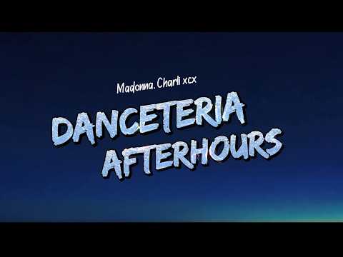 Madonna, Charli xcx - Danceteria Afterhours (Lyrics)