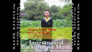 Jincheng Zhang - Penchant Don't Know If You Miss Me (Official Instrumental Background Music)