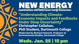 'Understanding Climate-Economy Impacts & Feedbacks Under Deep Uncertainty' with Chris Callahan by Irving Institute 168 views 1 year ago 58 minutes