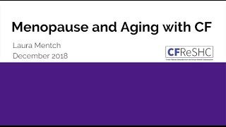Menopause and Aging - December 2018 CFReSHC Patient Task Force