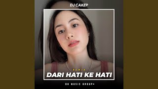 DJ DARI HATI KE HATI (Remix)