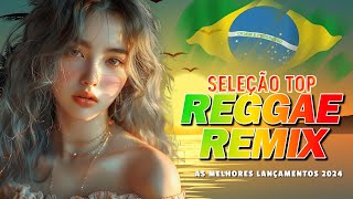 SEQUÊNCIA REGGAE INTERNACIONAL 2024 ♫ AS MELHORES DO REGGAE DO MARANHÃO ♫ REGGAE DO MARANHÃO 2024