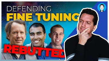 REBUTTING atheist objections to the fine-tuning argument