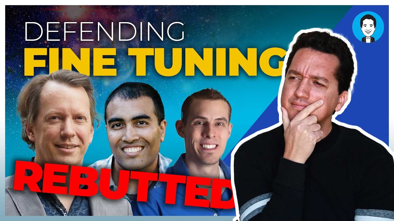 REBUTTING atheist objections to the fine-tuning argument