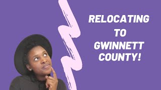 Relocating to Gwinnett County