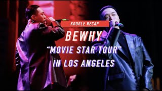 BewhY hitting up LA for his 'The Movie Star 2020' Concert Tour | EXCLUSIVE CONCERT RECAP