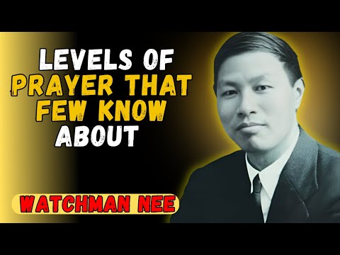 THE POWER OF PRAYER: How Watchman Nee Teaches to BREAK Spiritual Strongholds