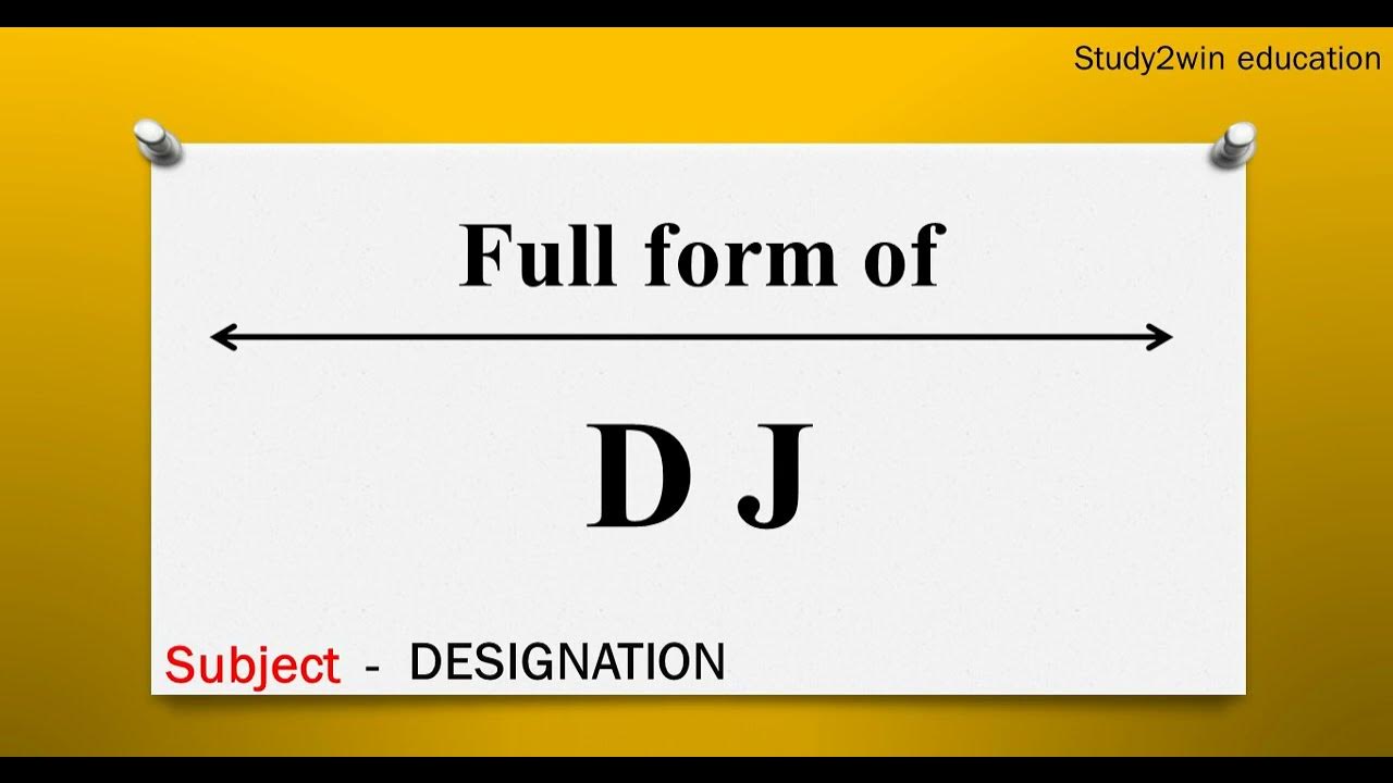 DJ Ka Full Form Full Form Of In English Subject DESIGNATION YouTube crpf-full-form-crpf-ka-full-form-english-me-shorts-crpf-youtube